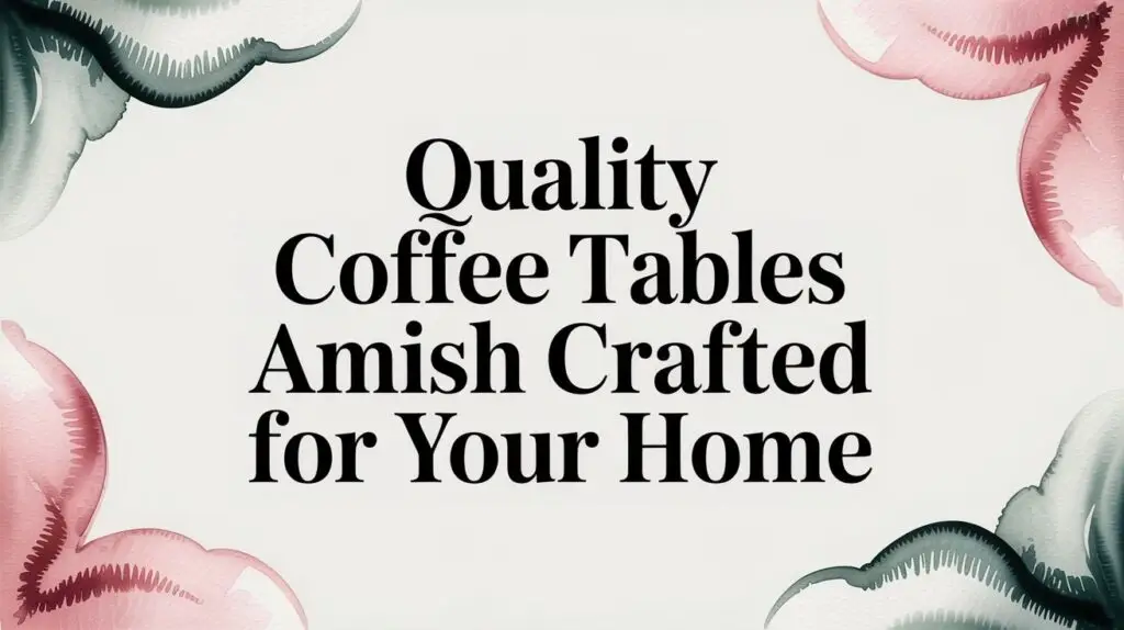 coffee tables amish coffee tables